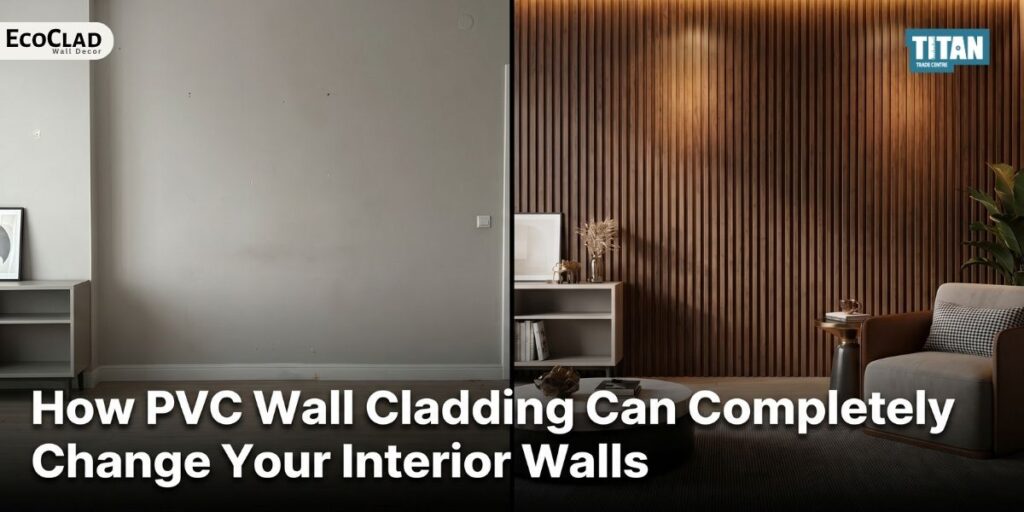 How PVC Wall Cladding Can Completely Change Your Interior Walls