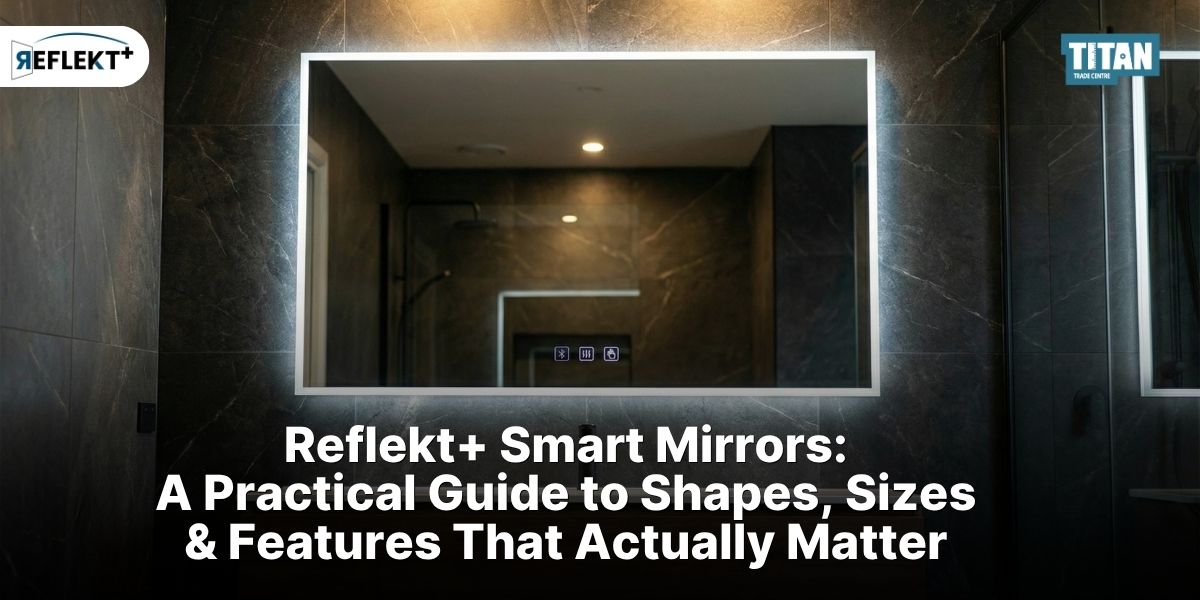 Reflekt+ Smart Mirrors: A Practical Guide to Shapes, Sizes & Features ...